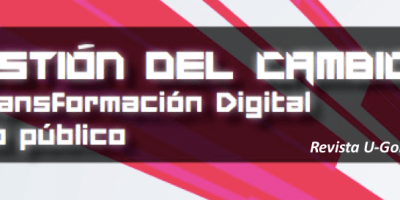 gestion del cambio y transformacion digital de lo publico