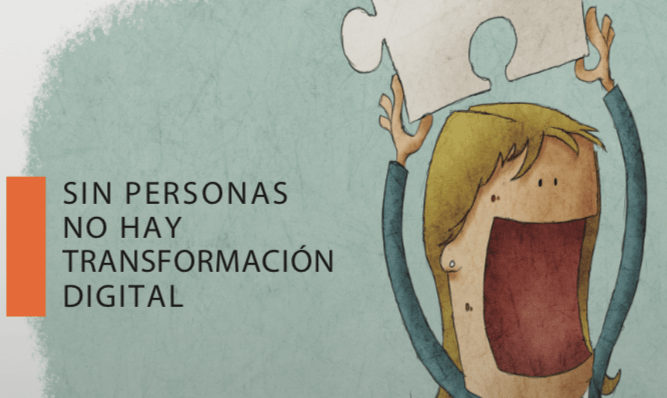 Sin Personas no hay Transformación Digital