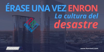 Aprendizajes de cultura, comunicación, y liderazgo del caso Enron